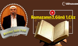 Şanlıurfa'da Ramazan Ayının Manevi İklimde İşte 2. Cüz
