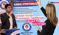 Şanlıurfa Haliliye'deki Öğretmenlere Bankadan Komik Promosyon Teklifi!