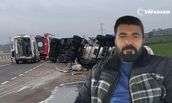 Şanlıurfalı Adem Çelikoğlu, Tekirdağ Malkara'daki Feci Kazada Hayatını Kaybetti