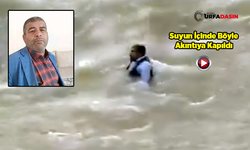 Şanlıurfa'da Derede Ölü Bulunan Adamın Suya Kapıldığı Anlar Kameraya Yansıdı