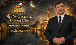 Halil Aslan: Tüm İslam Aleminin Kadir Gecesi Mübarek Olsun İnşallah