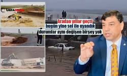 Halil Aslan Yaşanan İkinci Seli Yorumladı: "Değişen Bir Şey Yok!Urfa Artık Hakettiği Değeri Bulmalıdır" Dedi