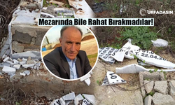 Şanlıurfa Akçakale’de Halil Bozkurt’un Mezarı Bayramda Paramparça Edildi