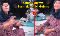 Şanlıurfa'da Böyle Yürekli Kadınlar da Var!