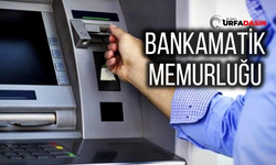 Şanlıurfa'da Bankamatik Memur İddiası