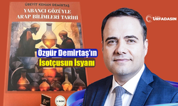 Siverekli Hadidi Aşiretinden Avukat Übeyt Kenan'ın Ekonomist Oğlunu Kızdıran Yorum