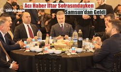 Şanlıurfa'da Bulunan Suat Kılıç'a Acı Haber!