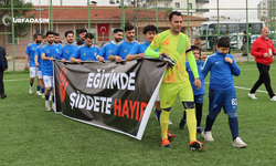 Halfeti Spor Sahaya “Eğitimde Şiddete Hayır” Pankartıyla Çıktı