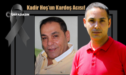 Kadir Hoş'un Acı Günü: Abisi Mehmet Hoş Vefat Etti