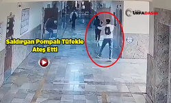 Şanlıurfa'da Okula Düzenlenen Silahlı Saldırının Görüntüsü Ortaya Çıktı