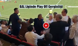 Şanlıurfa’da Oynan Bölgesel Amatör Lig Play-Off Maçında Gerginlik