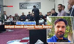 Şanlıurfa Polisinden Suriyeli Gencin Ailesine Duygulandıran Taziye Ziyareti