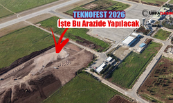 Şanlıurfa'da Düzenlenecek TEKNOFEST 2026 Hazırlığı İçin Arazide Hummalı Çalışma