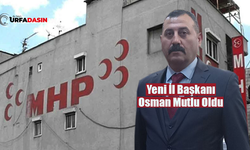 MHP Genel Başkan Yardımcısı Semih Yalçın: Şanlıurfa İl Teşkilatı Feshedildi