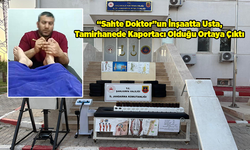 Şanlıurfa'da Sahte Tıp Merkezi Operasyonu: 1 Gözaltı