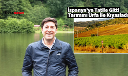 TEMA Vakfı Şanlıurfa İl Temsilcisi Prof. Dr. Öztürkmen'den Urfa İspanya Kıyaslaması