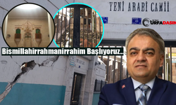 Şanlıurfa Yeni Arabi Camiinde Yıllar Sonra Nihayet Restorasyon Başlıyor