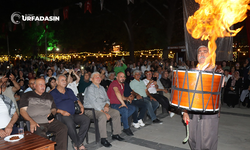 Şanlıurfa’nın Sıra Gecesi, Kayserilileri Coşturdu
