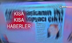 Şanlıurfa'dan Kısa Kısa...