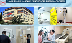 Şanlıurfa’nın Hastanelerine Modern Tıbbi Cihaz Desteği