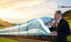 Cumhurbaşkanı Erdoğan’dan Şanlıurfa’ya Hızlı Tren Açıklaması