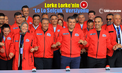 Lorke Lorke Selçuk Bayraktar'a Uyarlandı: Lo Lo Selçuk