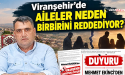 Viranşehir’de Aileler Evlatlarını Neden Evlatlıktan Reddediyor?