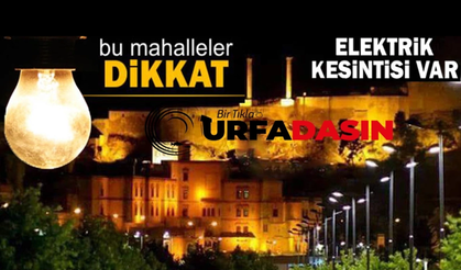 Şanlıurfa'nın 5 İlçesinde Pazar Günü Saatlerce Elektrik Kesintisi Yaşanacak