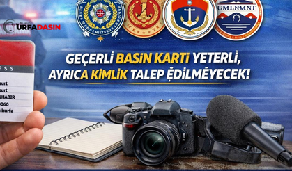 Gazetecilere Yeni Uygulama: Basın Kartını Gösterene Ayrıca Kimlik Sorulmayacak