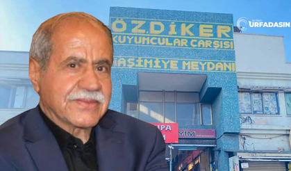 Şanlıurfalı İş İnsanı Celal Özdiker Vefat Etti