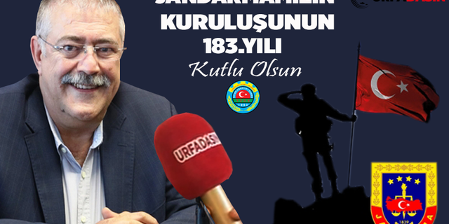 Ahmet Ersin Bucak’tan Jandarmanın Kuruluş Yıldönümü Mesajı