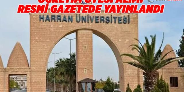 Harran Üniversitesi Kararı Resmi Gazetede Yayımlandı