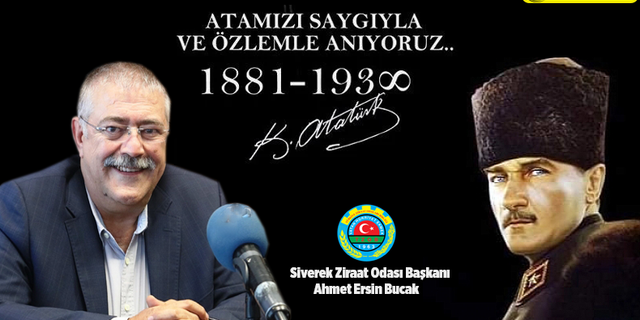 Ahmet Ersin Bucak’tan 10 Kasım Mesajı