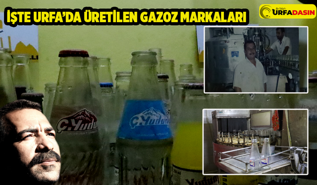 Kavurucu Sıcaklarda Urfa'nın Buz Gibi 3 Marka Gazozu Yeniden Hatırlandı