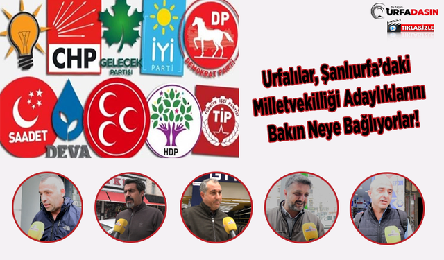 Urfalılar Aynı Soyadıyla Farklı ve Aynı Partiden Aday Olanlar İçin Bakın Ne Dedi?