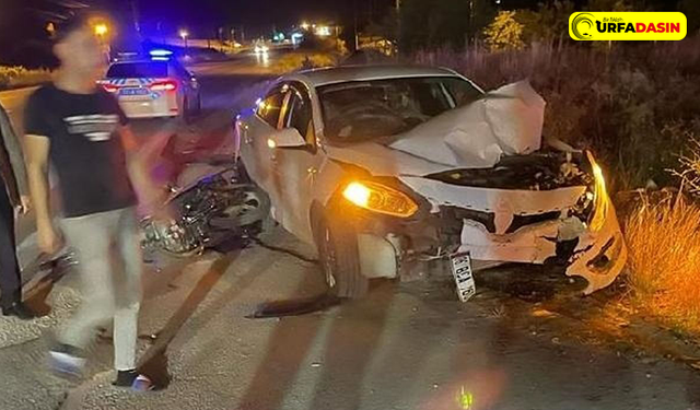 Urfa'da Otomobil İle Motosiklet Çarpıştı:1 Ölü, 2 Yaralı