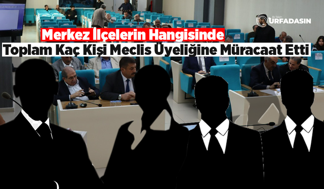 Belediye Meclis Üyeliğinde Müracaatlar İçin Yarın Son Gün