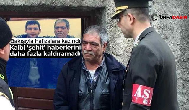 O bakışıyla hafızalara kazınan şehit babası vefat etti