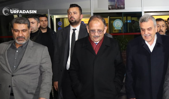 Bakan Mehmet Özhaseki, Şanlıurfa'ya Geldi