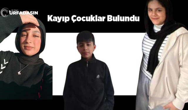 Urfalı Ailenin Kayıp Çocukları Adana'da Bulundu