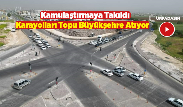 Akçakale Yolu Yonca Yaprağı Yapım İşi Fos Çıktı