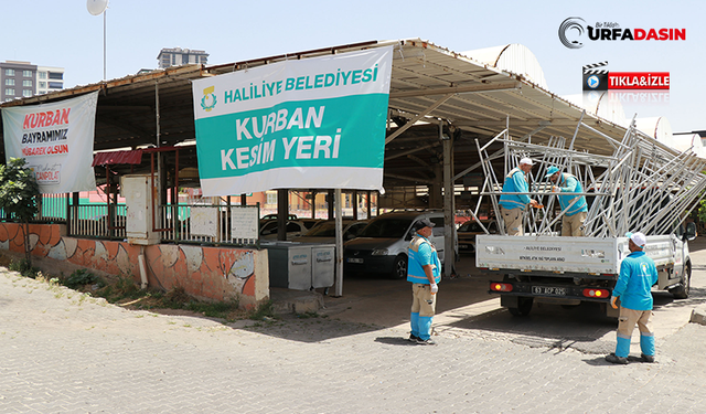 Haliliye Belediyesi'nin Kurban Bayramı Hazırlıklarını Tamam