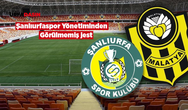 Şanlıurfaspor, Yeni Malatyaspor Maçına Doğru