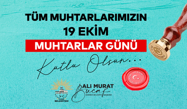 Başkan Bucak, Muhtarlar Günü’nü Kutladı