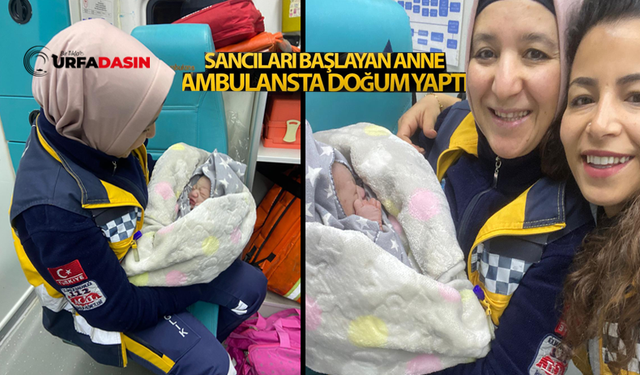 Sancılarına Engel Olamadı Ambulansta Doğum Yaptı