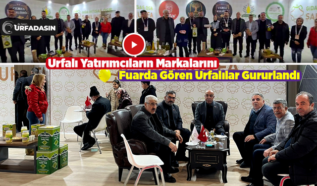 Gıda ve Hayvancılık Fuarına Urfa Ürünleri Damgasını Vurdu