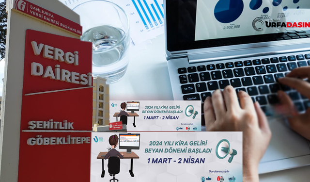 Şanlıurfa Deftedarlığı; 2024 Takvim Yılı Gelir Vergisi Beyanname Verme Dönemi  Devam Ediyor