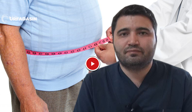 Şanlıurfa’dan Uzman Doktor İbrahim Taka'dan Kritik Uyarı: Obezite Sağlığı Tüketiyor