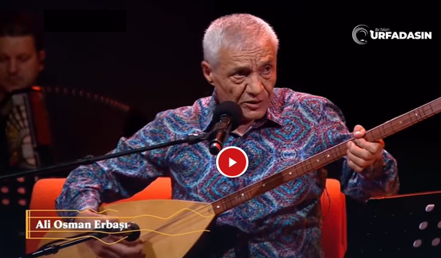 Urfalı  Sanatçı Ali Osman Erbaşı'nın Bilinmeyen Hikayesi