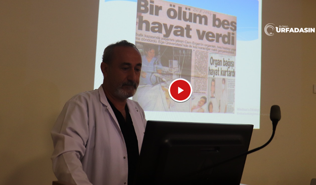 Harran Üniversitesi Hastanesi'nden Organ Bağışına Davet
